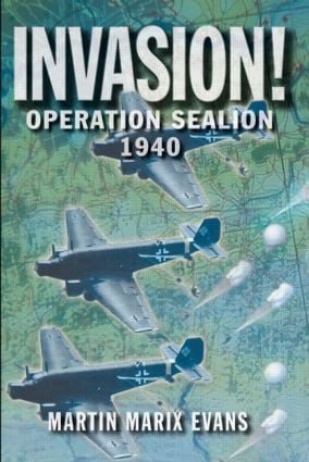 Invasion! (Operation Sea Lion, 1940) - 9780582772946 by Martin Marix Evans, Angus Mcgeoch, 9780582772946