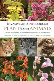 Invasive and Introduced Plants and Animals (Human Perceptions, Attitudes and Approaches to Management) - 9780415830690 by Ian D. Rotherham, Robert A. Lambert, 9780415830690