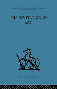 The Invitation in Art by Adrian Stokes, 9780415869065