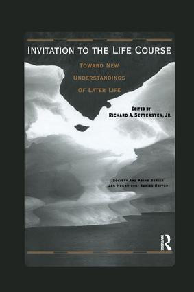 Invitation to the Life Course (Towards new understandings of later life) by Richard Settersten, 9780415784221