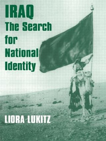 Iraq (The Search for National Identity) by Liora Lukitz, 9780714641287