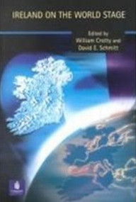 Ireland on the World Stage by William J. Crotty, David Schmitt, 9780582423572