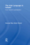 The Irish Language in Ireland (From Goídel to Globalisation) - 9780415852326 by Diarmait Mac Giolla Chríost, 9780415852326