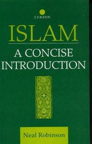 Islam (A Concise Introduction) - 9780700711000 by Neal Robinson, 9780700711000