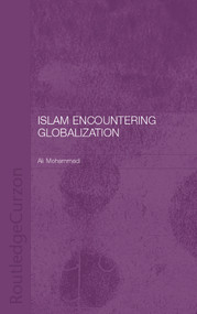 Islam Encountering Globalisation - 9780700717323 by Ali Mohammadi, 9780700717323