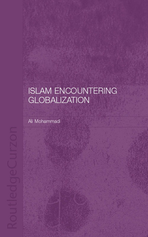 Islam Encountering Globalisation - 9780700717323 by Ali Mohammadi, 9780700717323