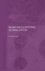 Islam Encountering Globalisation - 9780700717323 by Ali Mohammadi, 9780700717323