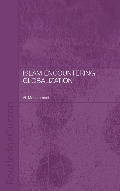 Islam Encountering Globalisation - 9780700717323 by Ali Mohammadi, 9780700717323