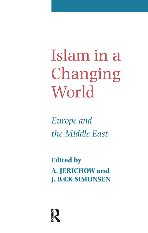Islam in a Changing World - 9780700705092 by Anders Jerichow, J. B. Simonsen, 9780700705092