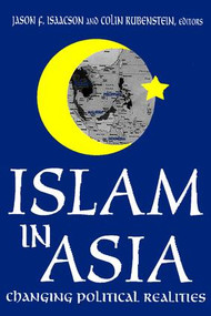 Islam in Asia (Changing Political Realities) - 9780765807694 by Colin Rubenstein, 9780765807694