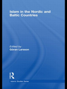 Islam in the Nordic and Baltic Countries - 9780415845366 by Göran Larsson, 9780415845366