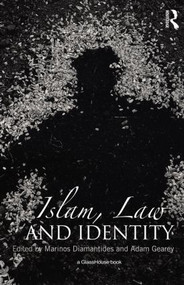Islam, Law and Identity - 9780415821520 by Marinos Diamantides, Adam Gearey, 9780415821520