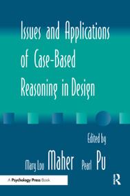 Issues and Applications of Case-Based Reasoning to Design - 9780805823134 by Mary Lou Maher, Pearl Pu, 9780805823134