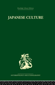 Japanese Culture (Its Development and Characteristics) - 9780415869270 by Richard K. Beardsley, Robert J. Smith, 9780415869270