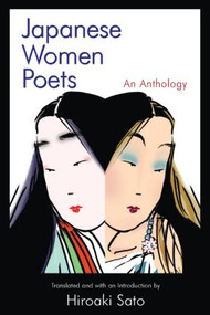 Japanese Women Poets: An Anthology (An Anthology) - 9780765617842 by Hiroaki Sato, 9780765617842