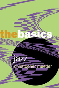 Jazz: the Basics - 9780415966948 by Christopher Meeder, 9780415966948