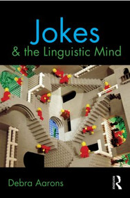 Jokes and the Linguistic Mind - 9780415890496 by Debra Aarons, 9780415890496