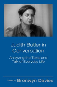 Judith Butler in Conversation (Analyzing the Texts and Talk of Everyday Life) - 9780415956543 by Bronwyn Davies, 9780415956543