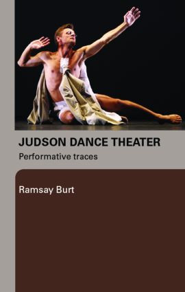 Judson Dance Theater (Performative Traces) - 9780415975742 by Ramsay Burt, 9780415975742