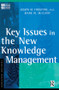 Key Issues in the New Knowledge Management - 9780750676557 by Joseph M. Firestone, Mark W. McElroy, 9780750676557