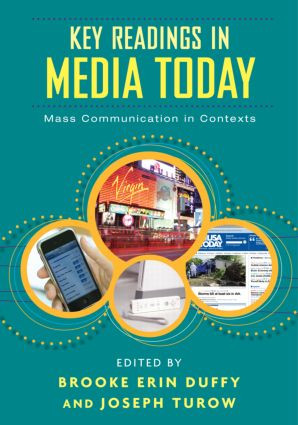 Key Readings in Media Today (Mass Communication in Contexts) - 9780415992053 by Brooke Duffy, Joseph Turow, 9780415992053