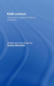 KGB Lexicon (The Soviet Intelligence Officers Handbook) - 9780714682358 by Vasili Mitrokhin, 9780714682358