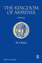 The Kingdom of Armenia (New Edition) by Mack Chahin, 9780700714520