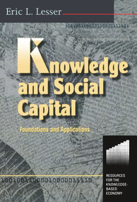Knowledge and Social Capital - 9780750672221 by Eric Lesser, 9780750672221