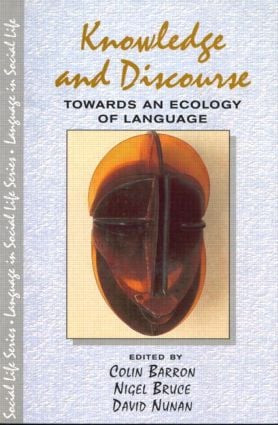 Knowledge & Discourse (Towards an Ecology of Language) - 9780582328808 by Colin Barron, Nigel Bruce, David Nunan, 9780582328808