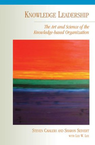 Knowledge Leadership - 9780750678407 by Steven A. Cavaleri, Sharon Seivert, 9780750678407