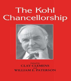 The Kohl Chancellorship by Clay Clemens, William E. Paterson, 9780714644417