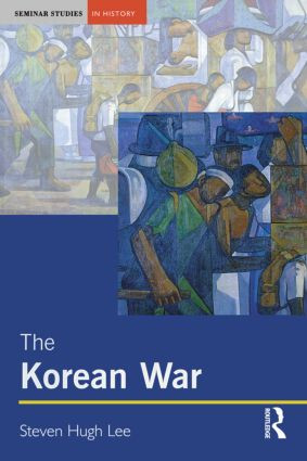 The Korean War - 9780582319882 by Steven Hugh Lee, 9780582319882
