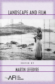 Landscape and Film - 9780415975551 by Martin Lefebvre, 9780415975551