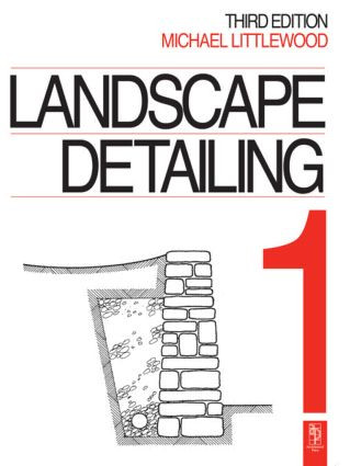 Landscape Detailing Volume 1 - 9780750613040 by Michael Littlewood, 9780750613040