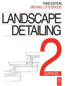 Landscape Detailing Volume 2 - 9780750613033 by Michael Littlewood, 9780750613033