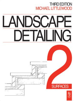 Landscape Detailing Volume 2 - 9780750613033 by Michael Littlewood, 9780750613033