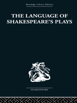 The Language of Shakespeare's Plays by B. I. Evans, 9780415845571