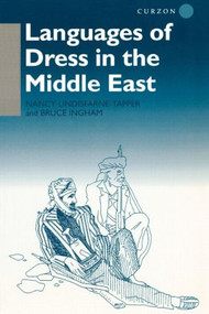 Languages of Dress in the Middle East - 9780700706716 by Bruce Ingham, Nancy Lindisfarne-Tapper, 9780700706716