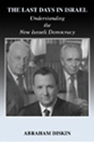 The Last Days in Israel (Understanding the New Israeli Democracy) - 9780714683836 by Abraham Diskin, 9780714683836