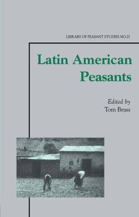 Latin American Peasants by Tom Brass, 9780714683195