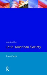 Latin American Society - 9780582225480 by Tessa Cubitt, 9780582225480