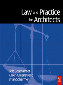 Law and Practice for Architects - 9780750657297 by Robert Greenstreet, Karen Greenstreet, Brian Schermer, 9780750657297