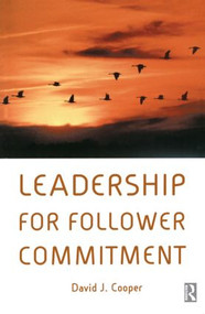Leadership for Follower Commitment by David Cooper, 9780750656887