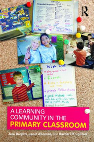 A Learning Community in the Primary Classroom - 9780805855746 by Jere Brophy, Janet Alleman, Barbara Knighton, 9780805855746