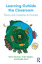 Learning Outside the Classroom (Theory and Guidelines for Practice) - 9780415893626 by Simon Beames, Peter Higgins, Robbie Nicol, 9780415893626