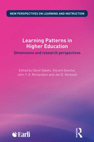 Learning Patterns in Higher Education (Dimensions and research perspectives) by David Gijbels, Vincent Donche, John T. E. Richardson, Jan D. Vermunt, 9780415842525