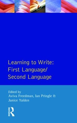 Learning to Write (First Language/Second Language) by Aviva Freedman, Ian Pringle, Janice Yalden, 9780582553712
