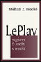 Le Play (Engineer and Social Scientist) - 9780765804259 by Michael Brooke, 9780765804259