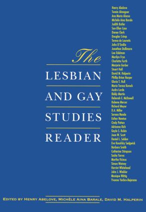 The Lesbian and Gay Studies Reader by Henry Abelove, Michele Aina Barale, David M. Halperin, 9780415905190