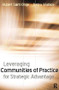 Leveraging Communities of Practice for Strategic Advantage by Hubert Saint-Onge, 9780750674584